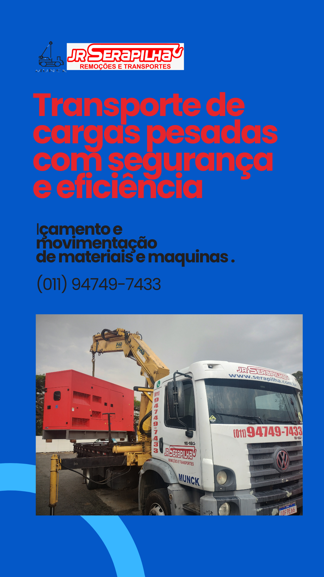 Item JR Serapilha Munck – Movendo o progresso com você.